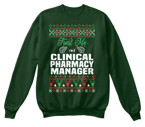 Trust Me I'm A Clinical Pharmacy Manager Deep Forest  T-Shirt Front