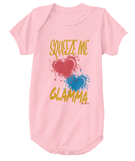 Squeeze Me Glamma Pink T-Shirt Front