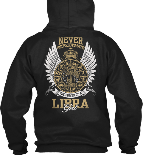 Never Underestimate The Power Of A Libra Girl Black Maglietta Back