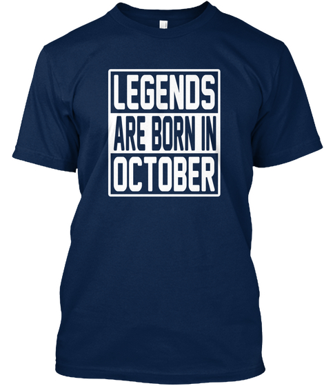 Legends Are Born In October Navy Camiseta Front