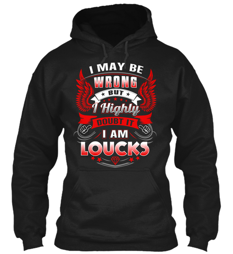 Never Doubt Loucks  Black T-Shirt Front