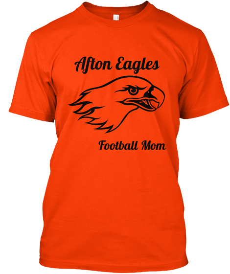 Afton Eagles Football Mom Orange Kaos Front