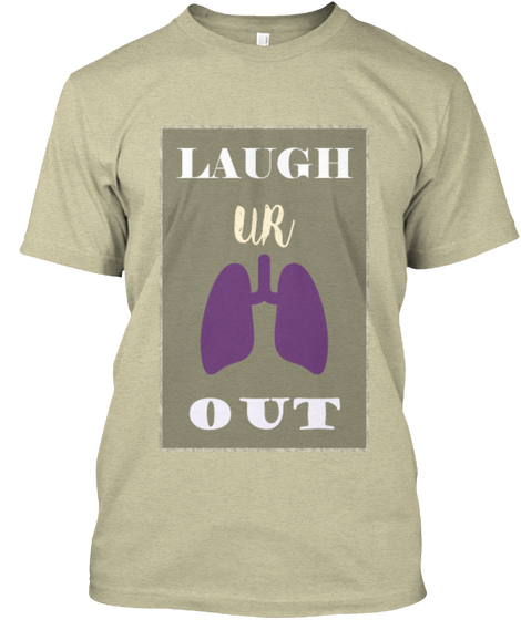Laugh Your Lungs Out! Oatmeal Camiseta Front