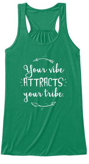 Your Vibe Attracts Your Tribe Kelly Camiseta Front