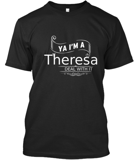 Theresa The Woman The Warrior The Legend Black Camiseta Front