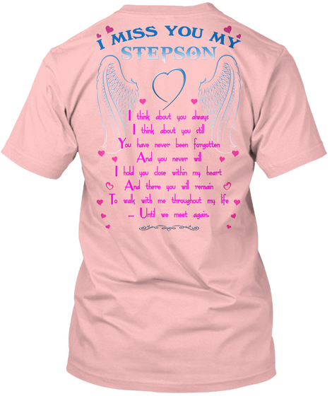 I Miss You My Stepson Pale Pink T-Shirt Back
