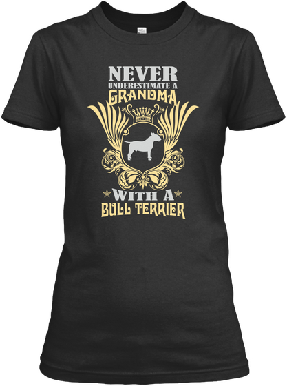 Never Underestimate Grandma With A Bull Terrier Black Kaos Front