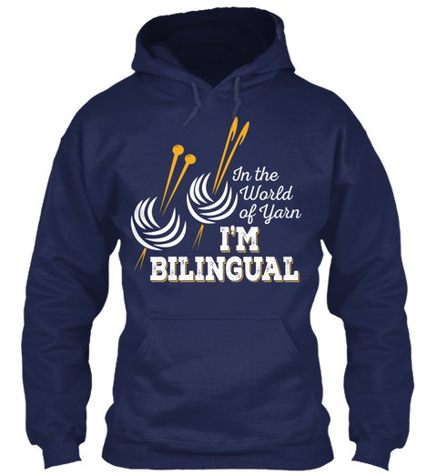 In The World Of Yarn I'm Bilingual Navy T-Shirt Front