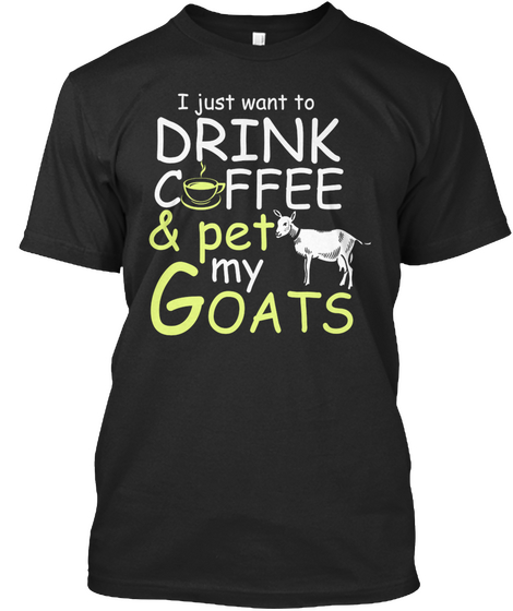  I Just Want To Drink Coffee &Amp;Pet Tee Black T-Shirt Front