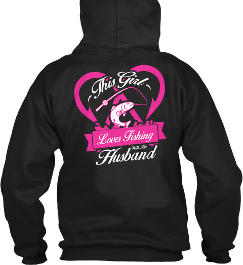 This Girl Loves Fishing With His Husband Black T-Shirt Back