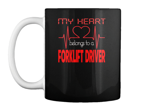 Heart Forklift Driver Black T-Shirt Front