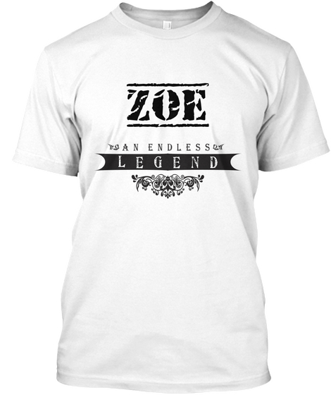 Zoe An Endless Legend White T-Shirt Front
