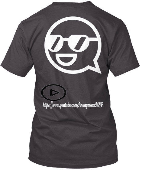 Https://Www.Youtube.Com/Anonymous Msp Heathered Charcoal  T-Shirt Back