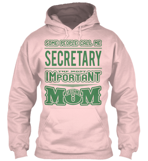 Some People Call Me Secretary The Most Important Call Me Mom Light Pink áo T-Shirt Front