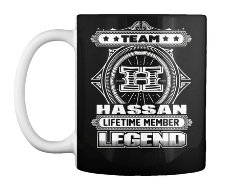 Mug   Team H Hassan Lifetime Member Legend S Special Gifts For Hassan Black T-Shirt Front