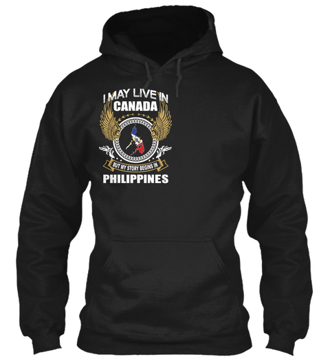 I May Live In Canada But My Story Begins In Philippines Black Maglietta Front