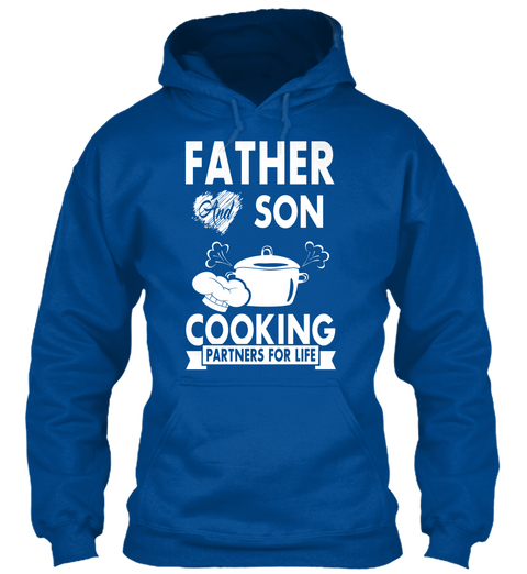Father And Son Cooking Partners For Life Royal T-Shirt Front