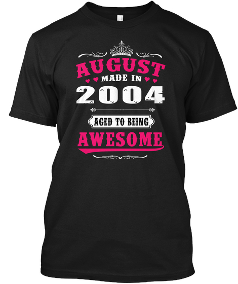 2004 August Age To Being Awesome Black T-Shirt Front