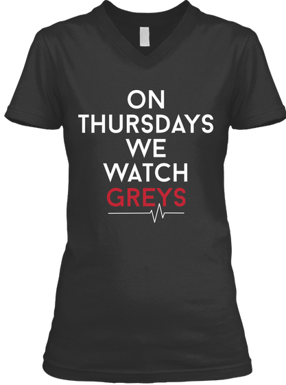 On Thursdays We Watch Greys Black T-Shirt Front