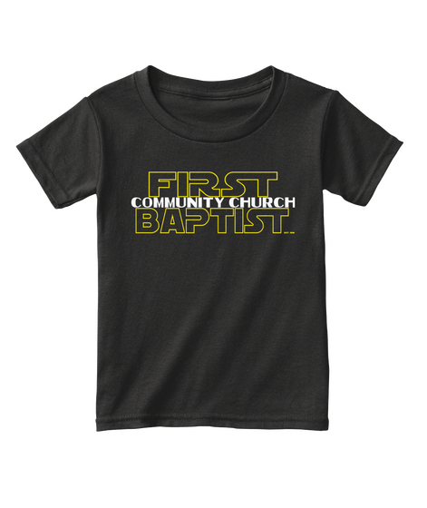 First Community Church Baptist Black T-Shirt Front