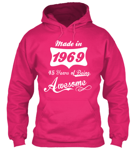 Made In 1969 45 Years Of Being Awesome Heliconia áo T-Shirt Front
