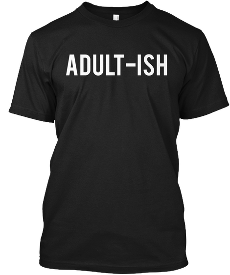 Adult Ish Black Camiseta Front