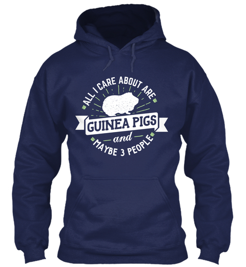 All I Care About Are Guinea Pigs And Maybe 3 People Navy Camiseta Front
