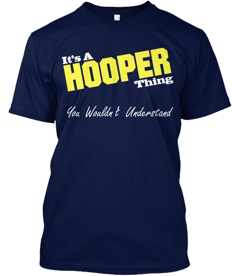 It's A Hooper Thing You Wouldn't Understand Navy Camiseta Front