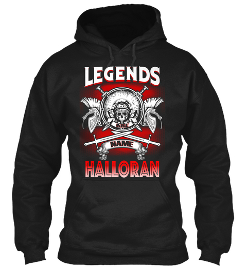 Legends Are Name Halloran  Black Camiseta Front