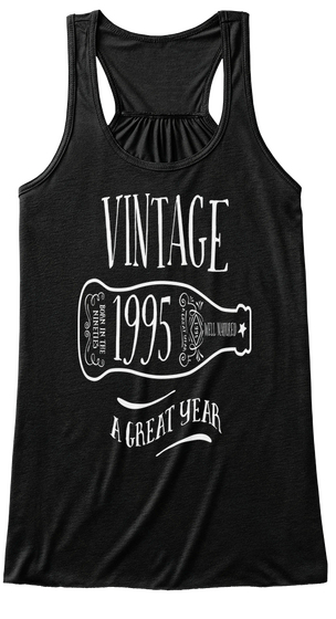 Vintage 1995 A Great Year Black T-Shirt Front