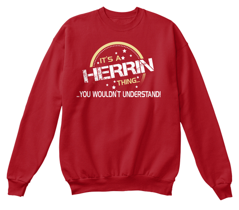 It's A Herrin Thing... ...You Wouldn't Understand! Deep Red  Camiseta Front