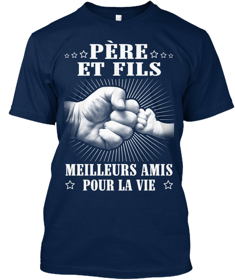 Pere Et Fils Meilleurs Amis Pour La Vie Navy Camiseta Front