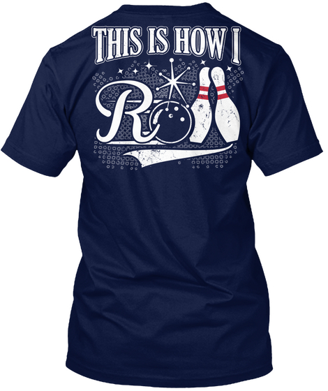  This Is How I Roll Navy T-Shirt Back