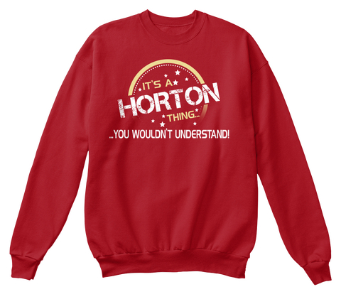 It's A Horton Thing.... ... You Wouldn't Understand! Deep Red  Camiseta Front