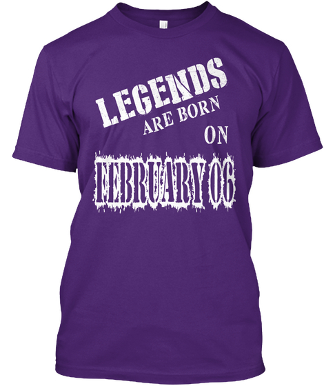 Legends Are Born On Eebruary 06 Purple T-Shirt Front