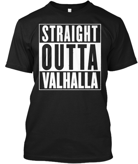 Straight Outta Valhalla  Black Camiseta Front