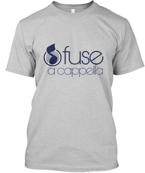 Fuse A Cappella Light Steel T-Shirt Front