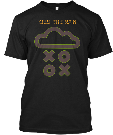 Kiss The Rain  Black Maglietta Front