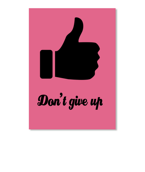 Don't Give Up Rose Camiseta Front