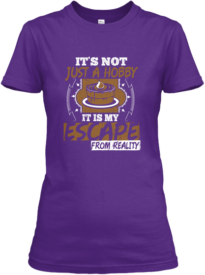 It's Not Just A Hobby It Is My Escape From Reality  Purple T-Shirt Front
