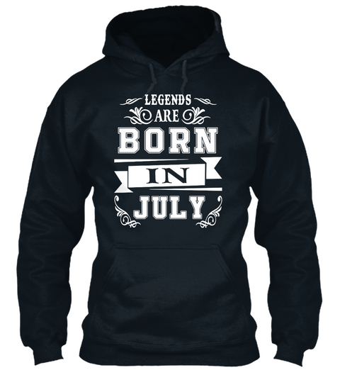 Legends Are Born In July French Navy T-Shirt Front