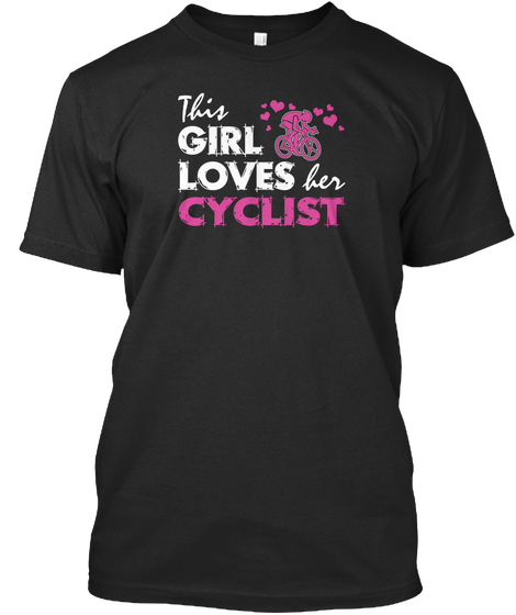 This Girl Loves Her Cyclist Black Camiseta Front