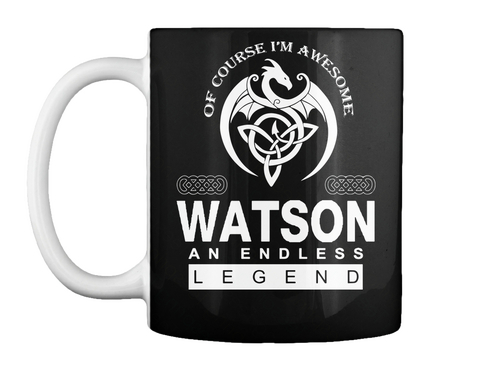 Mug   I M Watson And I M Awesome Black Camiseta Front