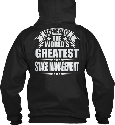 Offically The World's Greatest Stage Management Black T-Shirt Back