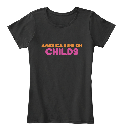 Childs   America Runs On Black Kaos Front