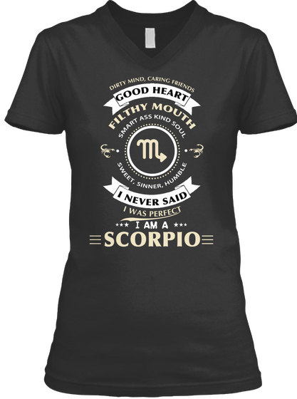 Scorpio Was Perfect Black T-Shirt Front