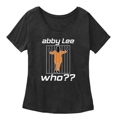 Abby Lee Who?? Black T-Shirt Front