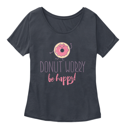 Donut Worry Be Happy! Midnight Maglietta Front