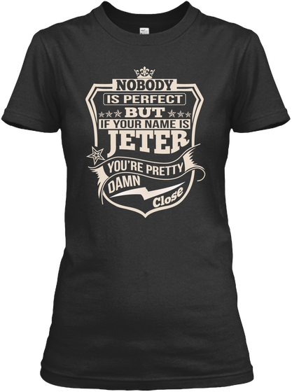 Nobody Perfect Jeter Thing Shirts Black Camiseta Front