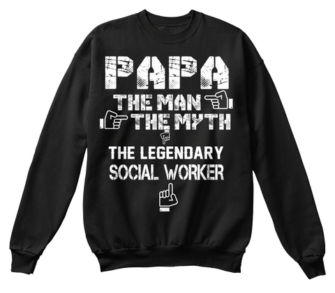 Papa The Man The Myth The Legendary Social Worker Black Camiseta Front
